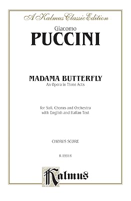Madame Butterfly: Italian, English Language Edition, Chorus Parts (Kalmus Edition) (Italian Edition)