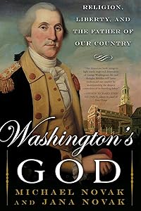 Washington's God: Religion, Liberty, and the Father of Our Country