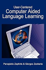 User-Centered Computer Aided Language Learning