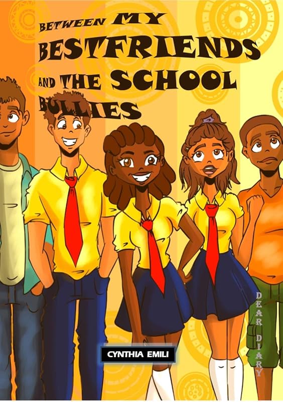 Between My Best Friends and the School Bullies by Cynthia Emili