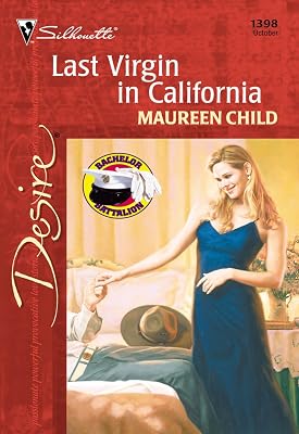 LAST VIRGIN IN CALIFORNIA (Bachelor Battalion Book 12)