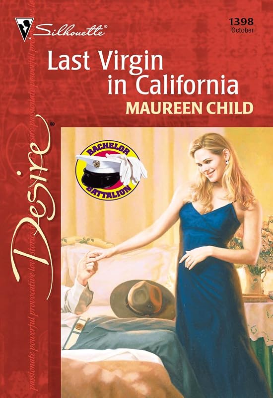 LAST VIRGIN IN CALIFORNIA (Bachelor Battalion Book 12) by Maureen Child