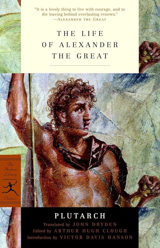 The Life of Alexander the Great (Modern Library Classics) by Plutarch