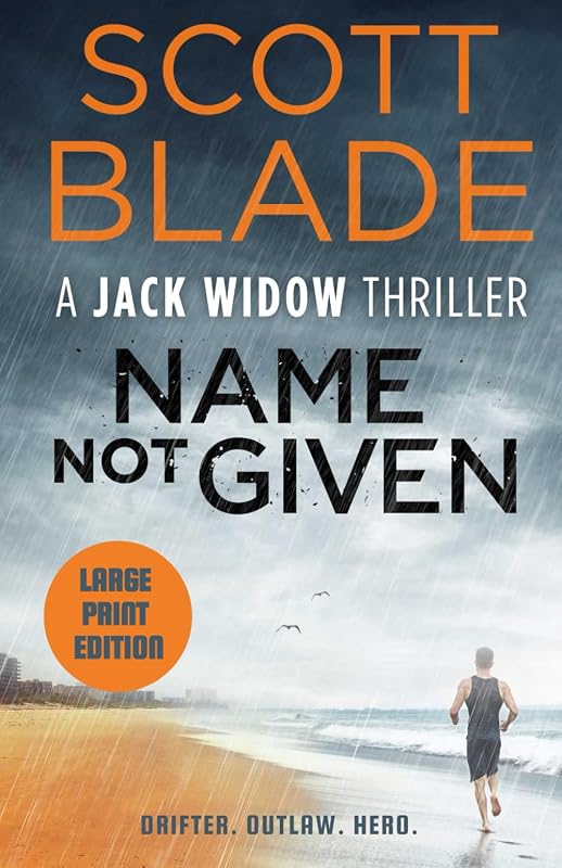 Name Not Given (Jack Widow (Large Print)) by Scott Blade