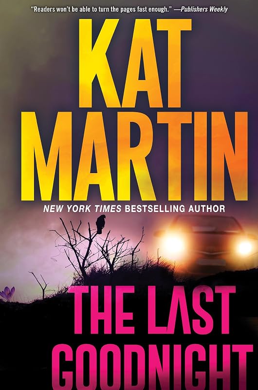The Last Goodnight: A Riveting New Thriller (Blood Ties, The Logans) by Kat Martin