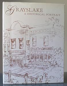 Grayslake: A historical portrait by Grayslake Historical Society