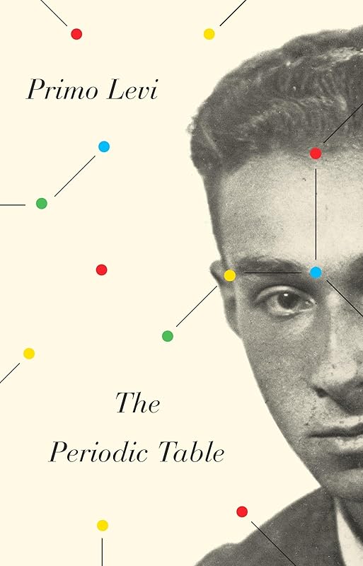 The Periodic Table: A Memoir (Everyman's Library Contemporary Classics Series) by Primo Levi
