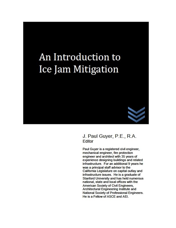 An Introduction to Ice Jam Mitigation by J. Paul Guyer