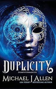 Duplicity: An Urban Fantasy Adventure (Dumpstermancer)