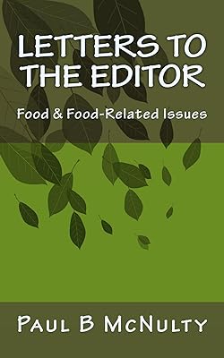 Letters to the Editor: Food & Food-Related Issues