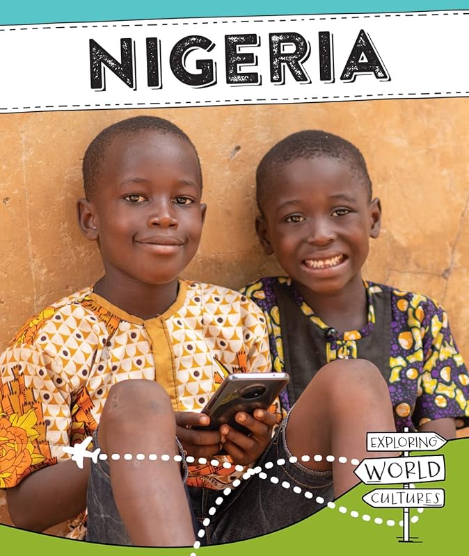 Nigeria (Exploring World Cultures) by Donna Reynolds