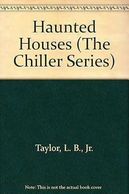 Haunted Houses (The Chiller Series)