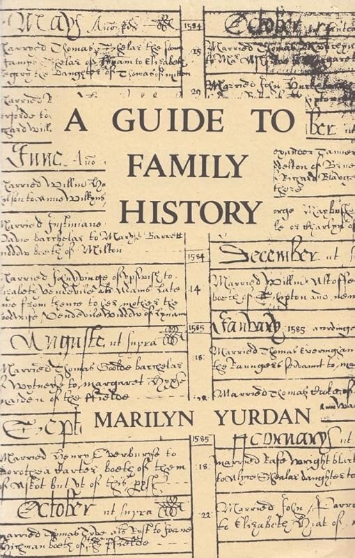 Guide to Family History by Marilyn Yurdan