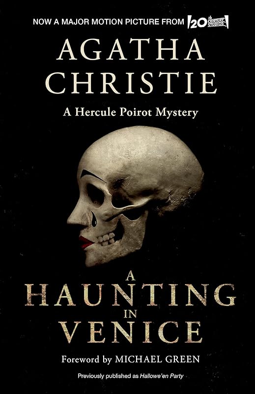 A Haunting in Venice [Movie Tie-in]: Originally Published as Hallowe'en Party: A Hercule Poirot Mystery (Hercule Poirot Mysteries, 35) by Agatha Christie