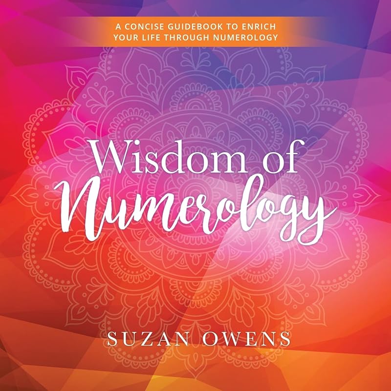 Wisdom of Numerology by Suzan Owens