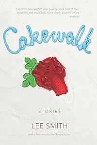 Cakewalk: Stories (Southern Revivals)