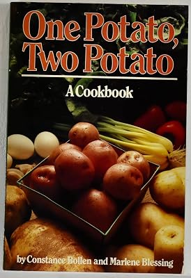 One Potato, Two Potato: A Cookbook