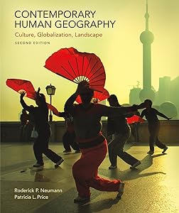 Contemporary Human Geography: Culture, Globalization, Landscape by Roderick Neumann