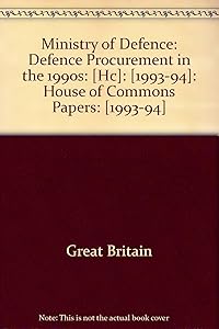 Ministry of Defence: Defence procurement in the 1990s : report
