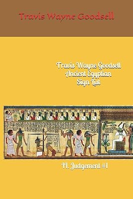 Travis Wayne Goodsell Ancient Egyptian Sign List: II. Judgement #1