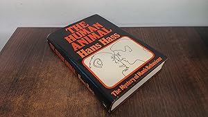The human animal;: The mystery of man's behaviour