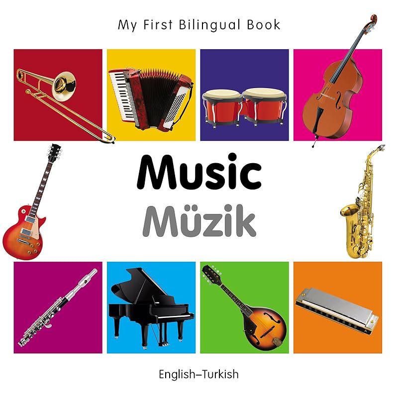 My First Bilingual Book–Music (English–Turkish) by Milet Publishing