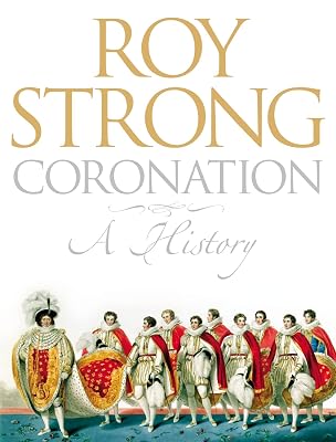 Coronation: From the Eighth to the 21st Century