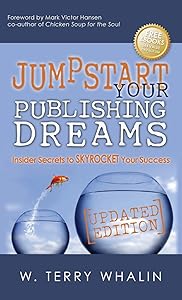 Jumpstart Your Publishing Dreams: Insider Secrets to Skyrocket Your Success