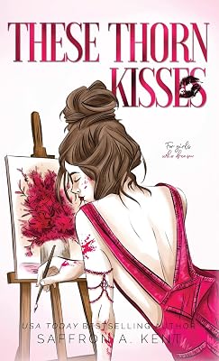These Thorn Kisses: St. Mary's Rebels, Book 3