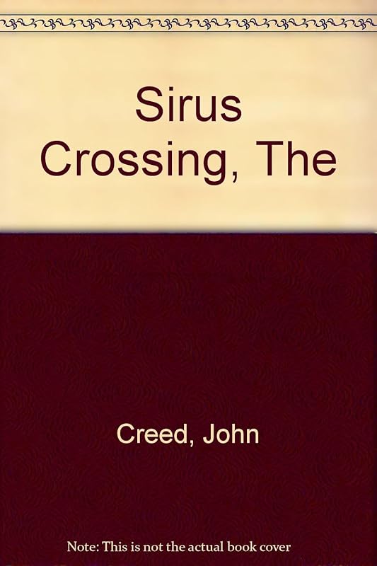 Sirus Crossing, The by John Creed