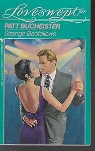 STRANGE BEDFELLOWS (Loveswept No 688) by Pat Bucheister