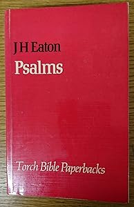 Psalms (Torch Bible Paperbacks) by J.H. Eaton