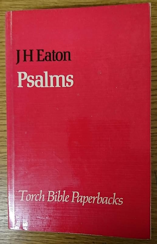 Psalms (Torch Bible Paperbacks) by J.H. Eaton
