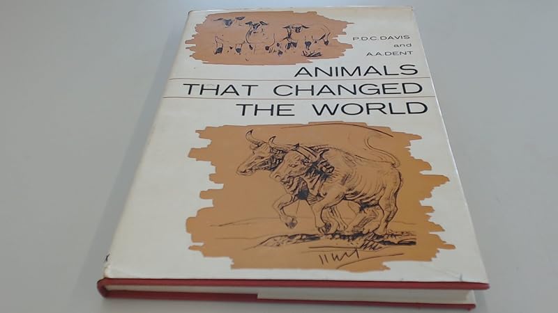 Animals That Changed the World by A.A. Davis