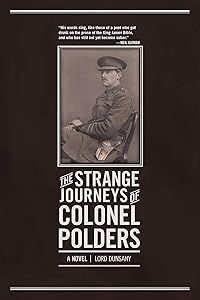 The Strange Journeys of Colonel Polders: A Novel