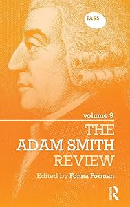 The Adam Smith Review: Volume 9 by Fonna Forman