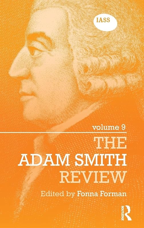 The Adam Smith Review: Volume 9 by Fonna Forman