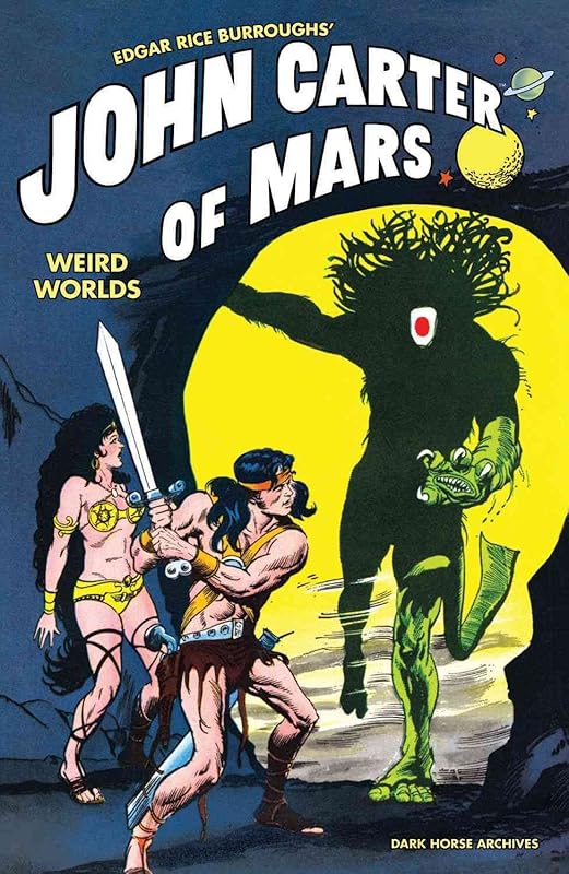 John Carter of Mars: Weird Worlds by John Byrne