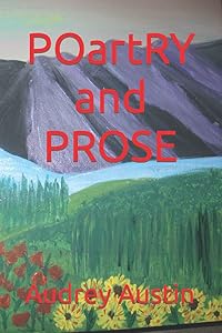 POartRY and PROSE by Audrey Austin