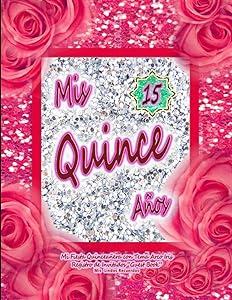 Mi Fiesta Quinceañera con Tema Arco Iris Registro de Invitados “Guest Book” Mis Lindos Recuerdos (Quinceañera Series)
