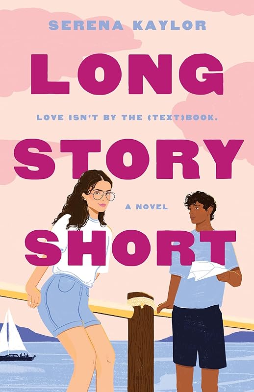 Long Story Short: A Novel by Serena Kaylor