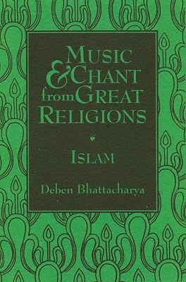 Music & Chant from Great Religions: Islam