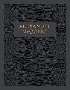 Alexander McQueen: Inside the Creative Mind of a Legendary Fashion Designer by Claire Wilcox