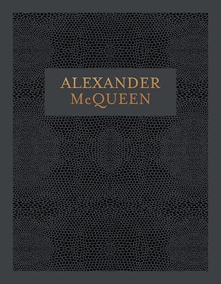 Alexander McQueen: Inside the Creative Mind of a Legendary Fashion Designer