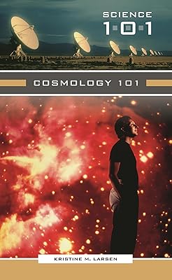 Cosmology 101 (Science 101)