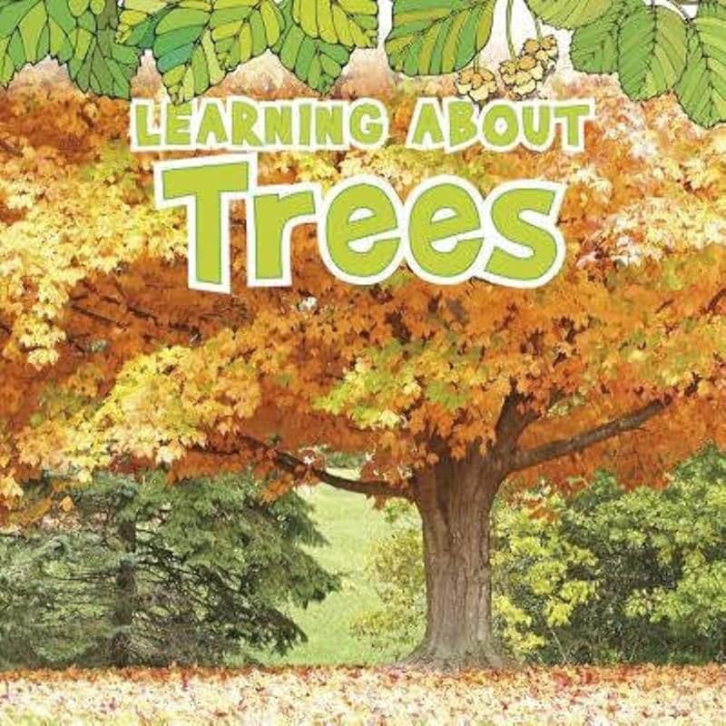 Learning About Trees (The Natural World) by Catherine Veitch