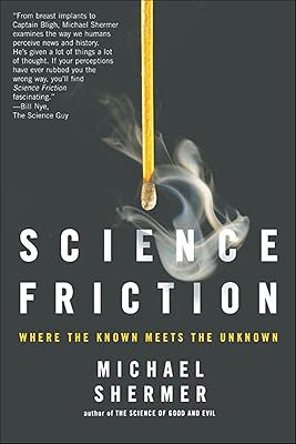 Science Friction: Where the Known Meets the Unknown
