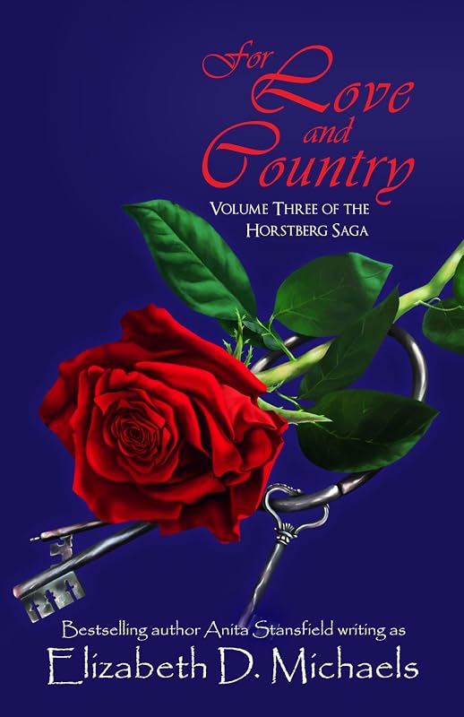 For Love and Country (Horstberg Saga Book 3) by Elizabeth D. Michaels