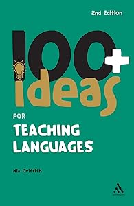 100 Ideas for Teaching Languages (Continuum One Hundreds S.) by Nia Griffith