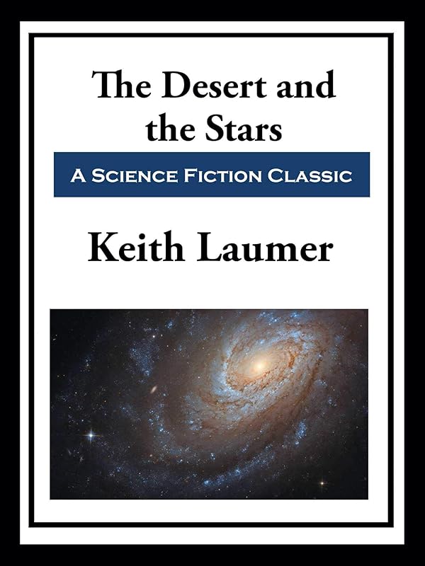 Retief: The Desert and the Stars by Keith Laumer